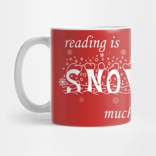 Reading Is Snow Much, winter 2023 Mug